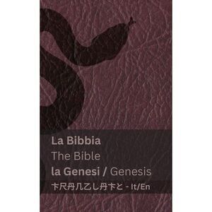 La Bibbia (la Genesi) / The Bible (Genesis): Tranzlaty Italiano English -- Kjv